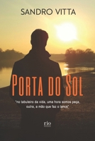 Porta do Sol: Entre a dor e a esperança: uma travessia de sombras, recomeços e luz interior. (Portuguese Edition) B0FP4ZPDPK Book Cover