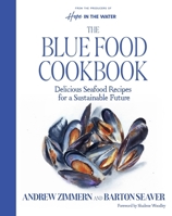 Hope in the Water: the Blue Food Cookbook : Delicious Seafood Recipes for a Sustainable Future 0063379775 Book Cover