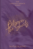 Between the Sheets (The Lakeside Mirage Series) 1836886845 Book Cover