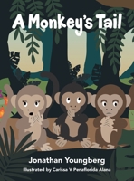 A Monkey's Tail 1489743650 Book Cover