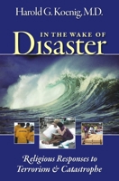 In the Wake of Disaster: Religious Responses to Terrorism and Catastrophe 1932031995 Book Cover