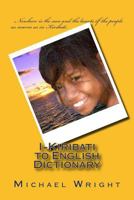 I-Kiribati to English Dictionary 1456411446 Book Cover