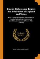 Black's Picturesque Tourist And Road Book Of England And Wales 1016336144 Book Cover
