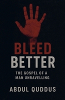 Bleed Better (The Unraveling Minds) B0GJ5GRGKG Book Cover