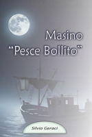 Masino: Pesce bollito (Italian Edition) B0DJP58VVL Book Cover