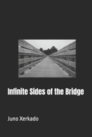 Infinite Sides of the Bridge B0DVT2XYPB Book Cover