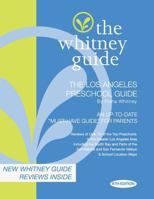 The Whitney Guide: The Los Angeles Preschool Guide 6th Edition 0982530463 Book Cover