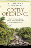 Costly Obedience: What We Can Learn from the Celibate Gay Christian Community 0310521408 Book Cover