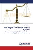 The Nigeria Criminal Justice System 3659215481 Book Cover