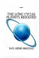 The Long Cycles Planets Resolved: planets 1511832347 Book Cover