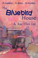 The Bluebird House 096193283X Book Cover