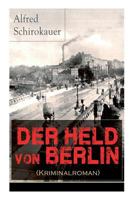 Der Held von Berlin: Roman 8026857631 Book Cover