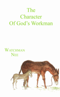 The Character of God's Workman 0935008691 Book Cover