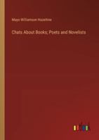 Chats About Books; Poets and Novelists 3385309948 Book Cover
