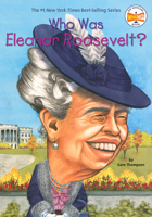 Who Was Eleanor Roosevelt? 0448435098 Book Cover