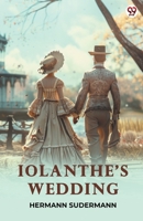 Iolanthe's Wedding 1537750798 Book Cover