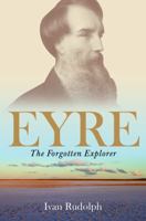 Eyre the Forgotten Explorer 073229715X Book Cover