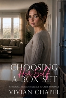 Choosing Herself: A Box Set: Marriage in Crisis Romance B0GZF479BX Book Cover