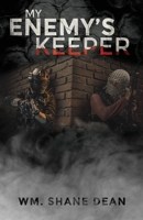 My Enemy's Keeper 1662802889 Book Cover