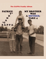 My Brother Was A Mother: Take 4 0998355054 Book Cover