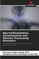 Neuroinflammation, Dysautonomia and Sensory Processing Disorders. 6209595677 Book Cover