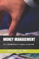Money Management: The Fundamentals of Finance Automation B0915BLHBG Book Cover