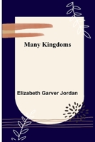 Many Kingdoms 1499681674 Book Cover