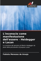 L'inconscio come manifestazione dell'essere - Heidegger e Lacan 6205812673 Book Cover