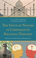 The State of Nature in Comparative Political Thought: Western and Non-Western Perspectives 0739167634 Book Cover