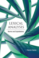 Lexical Analysis: Norms and Exploitations 0262018578 Book Cover