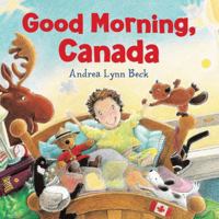 Good Morning, Canada 1443148342 Book Cover