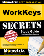 WorkKeys Secrets Study Guide: WorkKeys Practice Questions & Review for the ACT's WorkKeys Assessments 1627339531 Book Cover