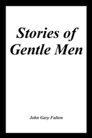 Stories of Gentle Men B0DQHNJVDC Book Cover
