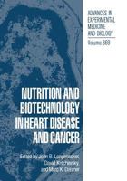 Nutrition And Biotechnology In Heart Disease And Cancer 1461358043 Book Cover