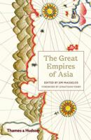 The Great Empires of Asia 0520268598 Book Cover