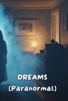 DREAMS (Paranormal) B0DRTRPYZ6 Book Cover
