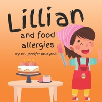 Lillian and Food Allergies (ETC Adaptive Friends) B0G6KSQT63 Book Cover