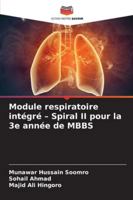 Module respiratoire intégré - Spiral II pour la 3e année de MBBS 6209277926 Book Cover