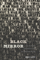 Black Mirror: The Cultural Contradictions of American Racism 0674967712 Book Cover