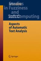 Aspects of Automatic Text Analysis (Studies in Fuzziness and Soft Computing) 3642072259 Book Cover