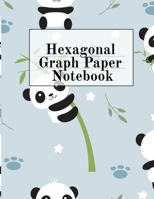 Hexagonal Graph Paper Notebook: Hexagon Composition Notepad (.5" per side) For Drawing, Doodling, Crafting, Tilting, Quilting, Gaming & Mosaic Decoring Projects With Cute Panda Bear Print 3749735697 Book Cover