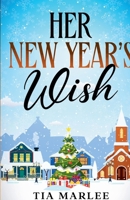 Her New Year's Wish : Special Paperback Edition 196533623X Book Cover