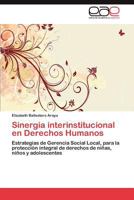 Sinergia Interinstitucional En Derechos Humanos 3845493909 Book Cover