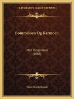 Bommeloen Og Karmoen: Med Omgivelser (1888) 1161020748 Book Cover