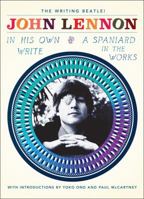 The Writings of John Lennon: In His Own Write & A Spaniard in the Works 0451099354 Book Cover