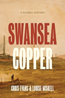 Swansea Copper: A Global History 1421439115 Book Cover