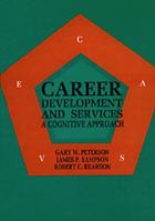 Career Development and Services: A Cognitive Approach 0534144969 Book Cover