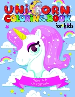 Unicorn coloring book for kids ages 4-8 US edition: Magical Unicorn Coloring Books for Girls, Toddlers & Kids Ages 1, 2, 3, 4, 5, 6, 7, 8 ! 1675503915 Book Cover