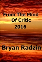 From The Mind Of Critic: 2016 0578194481 Book Cover