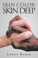 Skin Color: Skin Deep 1490790845 Book Cover